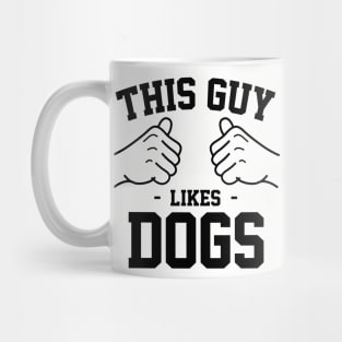 This guy likes dogs Mug